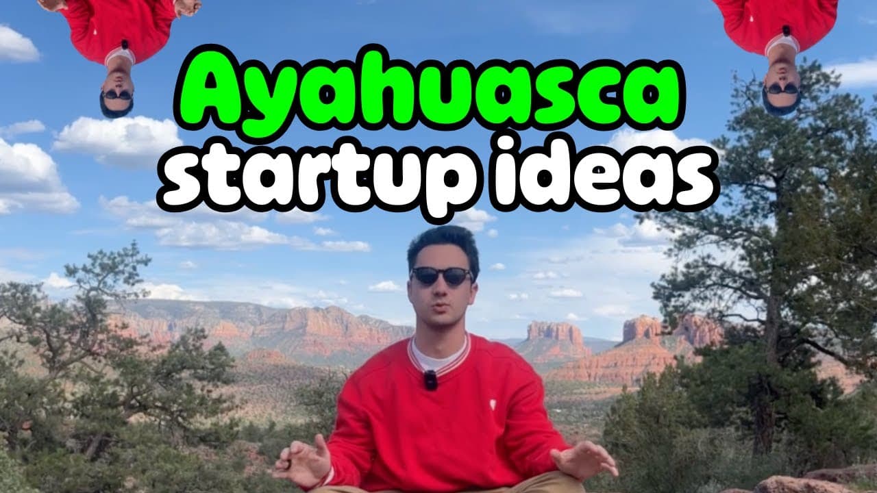 Ayahuasca Startup Ideas (Silly Valley Ventures Ep. 8)