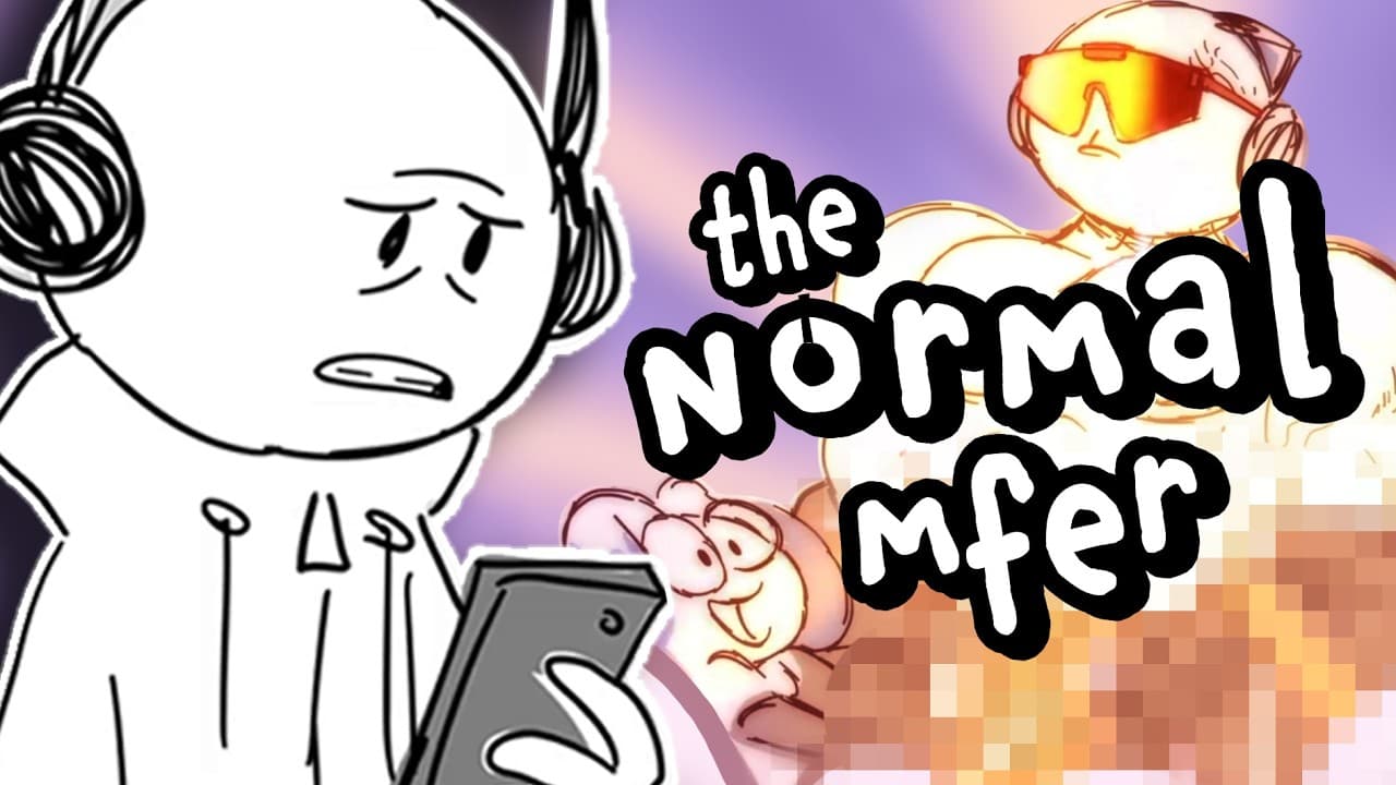 The Normal Mfer Ep 1: Pilot